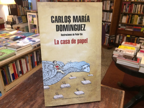 La Casa De Papel - Carlos María Domínguez
