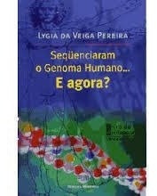 Livro Sequenciaram O Genoma Humano - Lygia Da Veiga Pereira [2003]