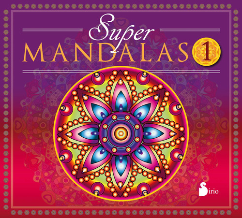 Supermandalas, 1, de Varios autores. Editorial Sirio, tapa blanda en español, 2016