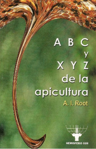 Libro Abc Y Xyz De La Apicultura De Amos I. Root