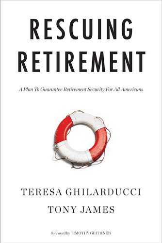 Libro: Rescuing Retirement: A Plan To Guarantee Retirement
