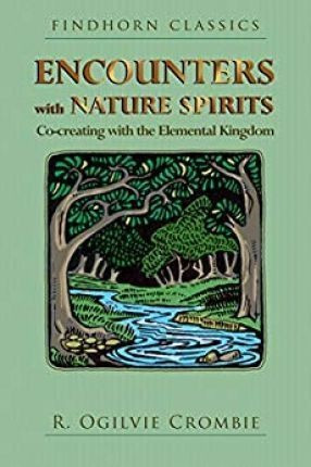 Encounters With Nature Spirits - R. Ogilvie Crombie