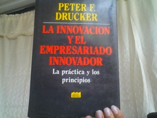 La Innovacion Y El Empresariado  Innovador 