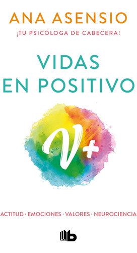 Libro: Vidas En Positivo Positive Lives (spanish Edition)