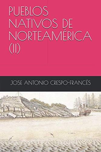 Libro: Pueblos Nativos De Norteamérica (ii) (spanish