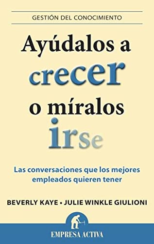 Libro Ayudalos A Crecer O Miralos Irse Las Conversaciones Qu