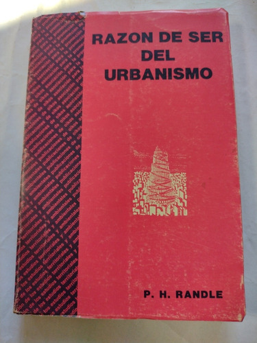 Patricio Randle. Razón De Ser Del Urbanismo. Dedicado