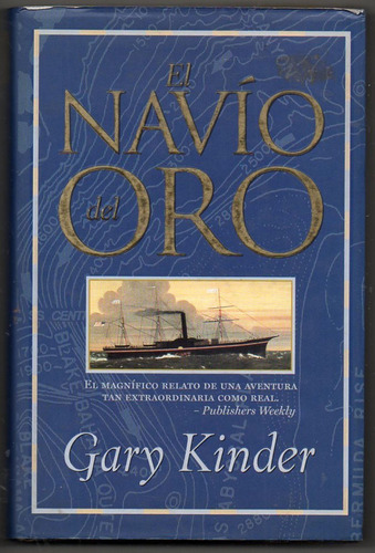 El Navio Del Oro - Gary Kinder - Tapa Dura Impecable!