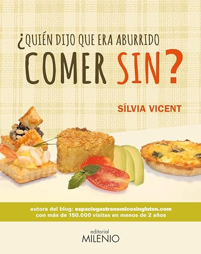 Quien Dijo Que Era Aburrido Comer Sin, Vicent, Milenio