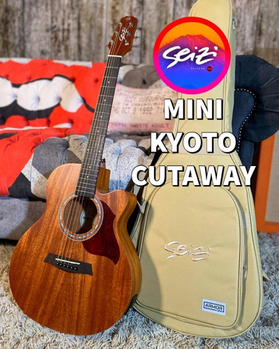 Violão Seizi Mini Kyoto Cutaway Mahogany Satin Com Bag