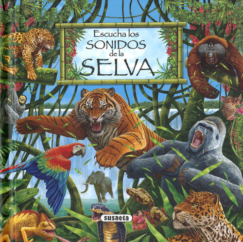 Libro Escucha Los Sonidos De La Selva - Susaeta, Equipo