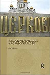 Religion And Language In Postsoviet Russia (routledge Contem
