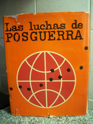 Las Luchas De Posguerra Nicolas J.gibelli Codex          C15