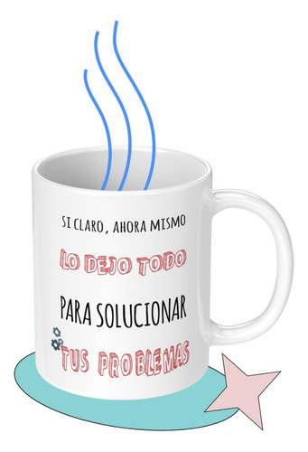 Taza Tazon Mug Frase Divertida