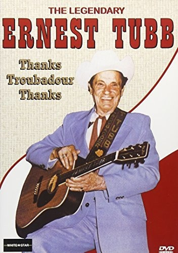 Álbum De Ernest Tubb: ¡gracias, Trovador!