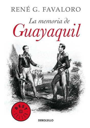 Libro Memoria De Guayaquil, La - Favaloro, Rene