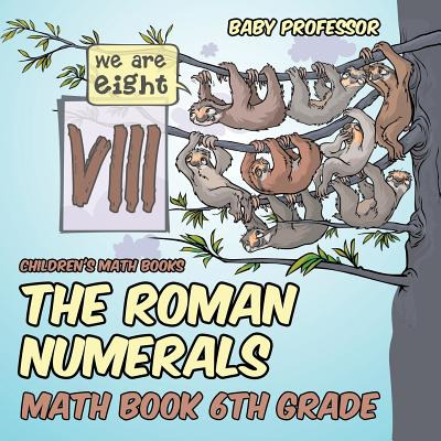 Libro The Roman Numerals - Math Book 6th Grade Children's...