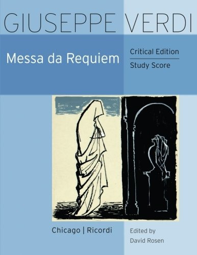 Messa Da Requiem Critical Edition Study Score (the Works Of 