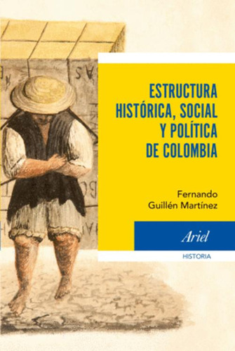Libro Estructura Historica, Social Y Politica De Colombia