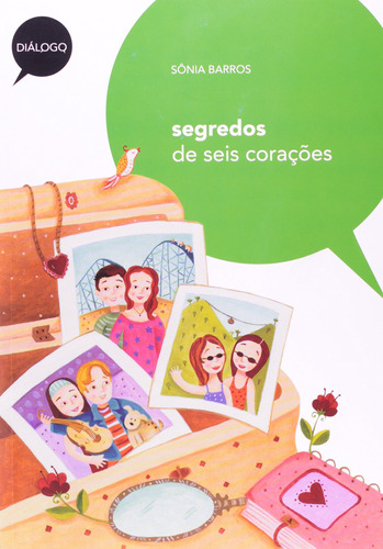 Segredos de seis corações, de Barros, Sônia. Série Diálogo Editora Somos Sistema de Ensino, capa mole em português, 2011