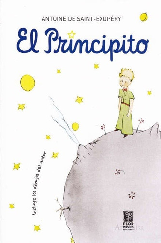 Antoine De Saint-exupery - El Principito