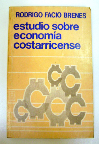 Estudio Sobre Economia Costarricense Facio Brenes Boedo