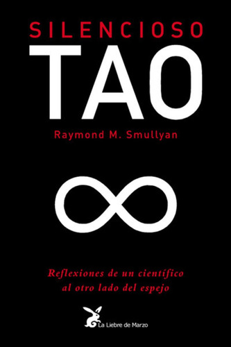 Silencioso Tao (ed.arg.) - Raymond M. Smullyan