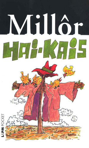 Hai-kais, de Fernandes, Millôr. L&PM Pocket (27), vol. 27. Editorial Publibooks Livros e Papeis Ltda., capa mole em português, 1997