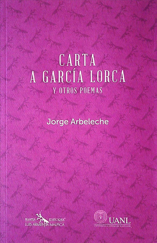 Carta A García Lorca Y Otros Poemas - Arbeleche Jorge