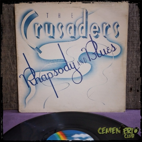 The Crusaders Rhapsody And Blues - 1980 Usa Vinilo / Lp