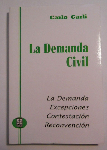 Carli, Carlo - La Demanda Civil -- Libro Nuevo