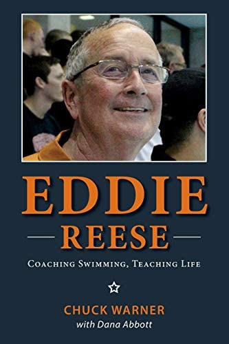 Eddie Reese: Coaching Swimming, Teaching Life, De Warner, Chuck. Editorial Arete Aquatic Services, Tapa Blanda En Inglés