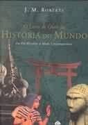 O Livro De Ouro Da História Do Mundo De J. M. Roberts Pel...