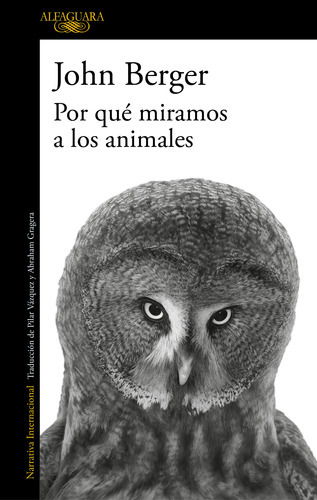 Por Qué Miramos A Los Animales - Berger, John  - * 