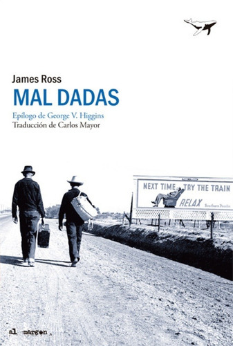 Mal Dadas, De James Ross. Editorial Sajalin Editores, S.l En Español