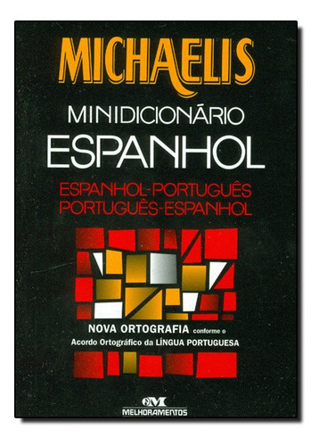 Michaelis Minidicionario Espanhol - Nova Ortografia