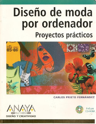 Libro Diseño De Moda Por Ordenador Cd De Carlos Prieto Ferna