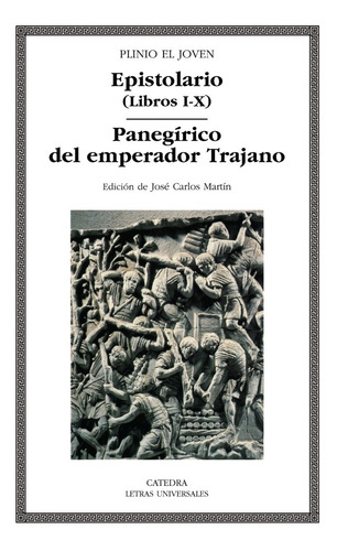 Plinio el joven Epistolario Panegírico del emperador Trajano Editorial Cátedra