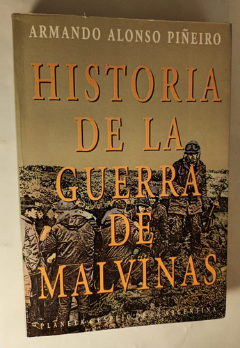  Historia De La Guerra De Malvinas  Armando Alonso Piñeiro