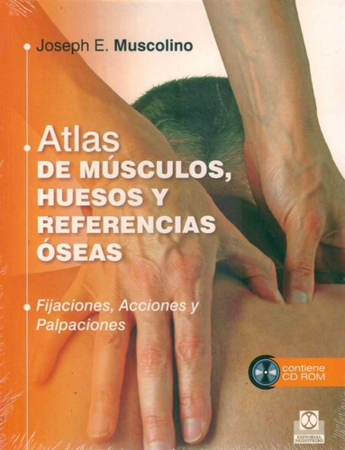 Atlas De Músculos, Huesos Y Referencias Óseas / Muscolino