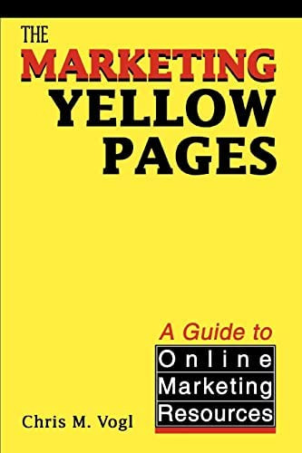 The Marketing Yellow Pages: A Guide To Online Marketing Resources, De Vogl, Chris. Editorial Iuniverse, Tapa Blanda En Inglés