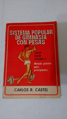 Sistema Popular De Gimnasia Con Pesas Carlos R Castel Usado