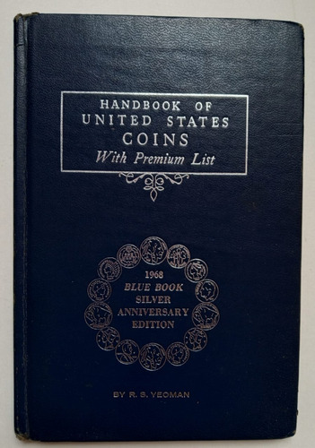 Handbook Of United States Coins. R. S. Yeoman