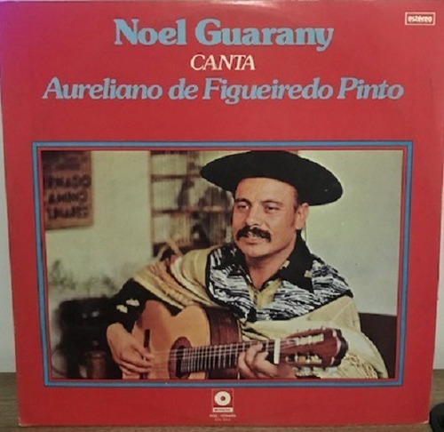 Imagem 1 de 1 de Lp - Noel Guarany - Canta Aureliano De Figueiredo Pinto