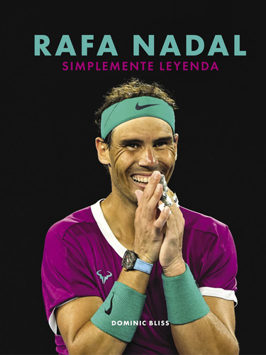 Libro Rafa Nadal - Dominic Bliss