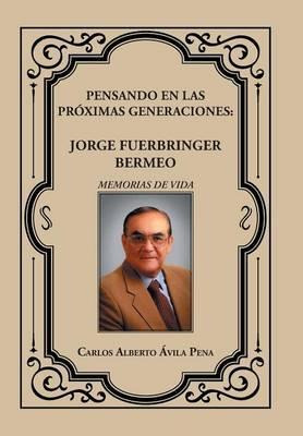 Libro Pensando En Las Proximas Generaciones : Jorge Fuerb...
