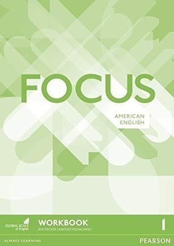 Focus 1 (american) - Workbook, De Fricker, Rod. Editorial Pearson, Tapa Blanda En Inglés Internacional, 2016