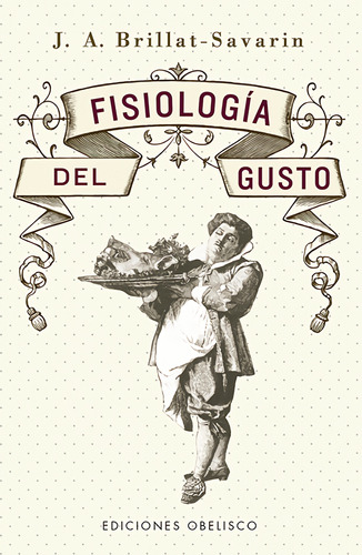 Libro Fisiología Del Gusto N E  De Brillat Savarin Jean Anth