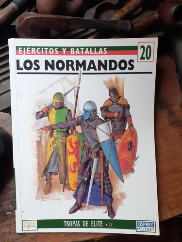  Los Normandos - Su Legado, Armas Corazas Y Tácticas