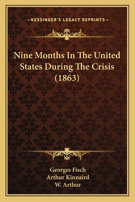 Libro Nine Months In The United States During The Crisis ...